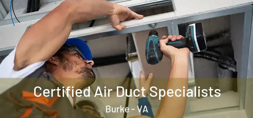 Certified Air Duct Specialists Burke - VA