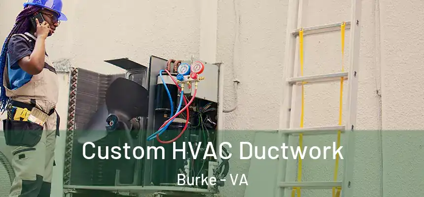  Custom HVAC Ductwork Burke - VA