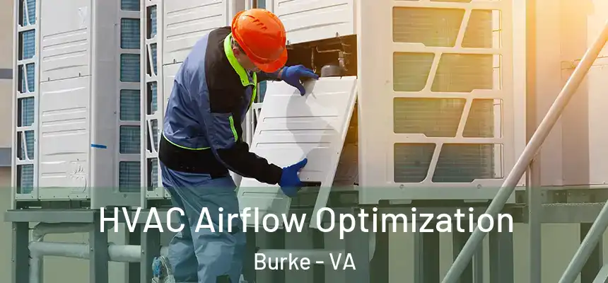 HVAC Airflow Optimization Burke - VA