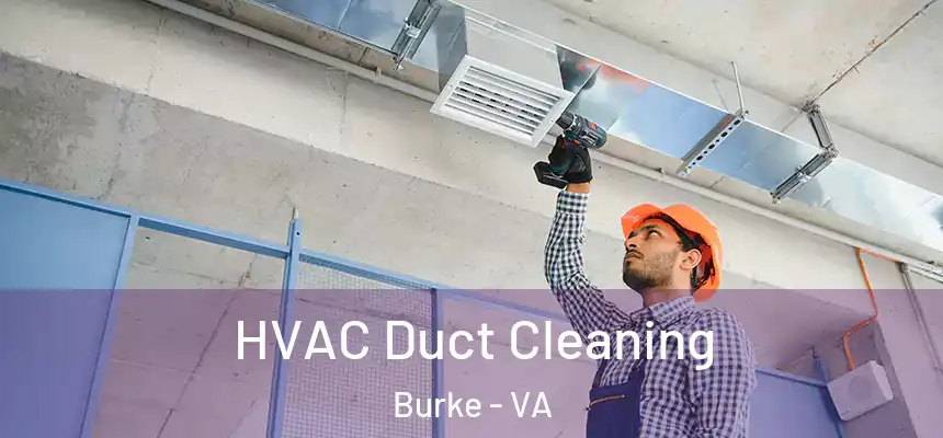  HVAC Duct Cleaning Burke - VA