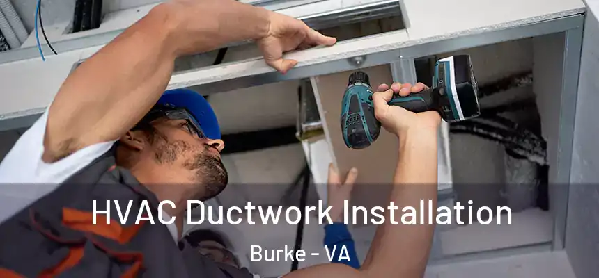  HVAC Ductwork Installation Burke - VA