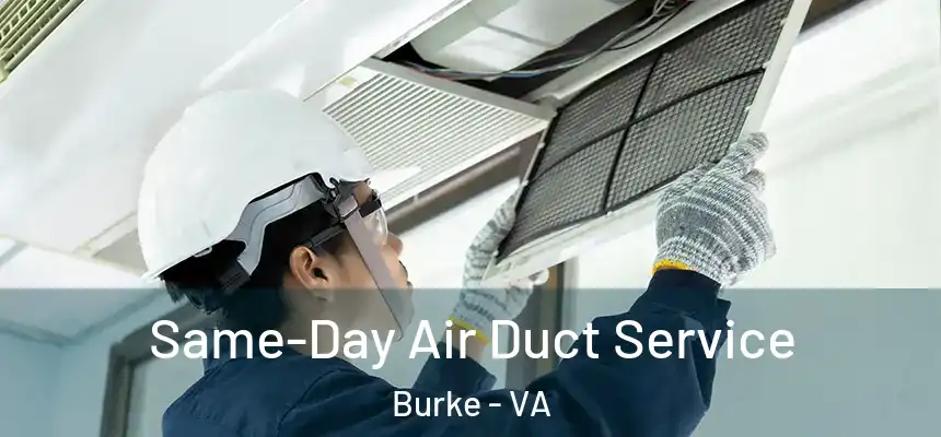  Same-Day Air Duct Service Burke - VA